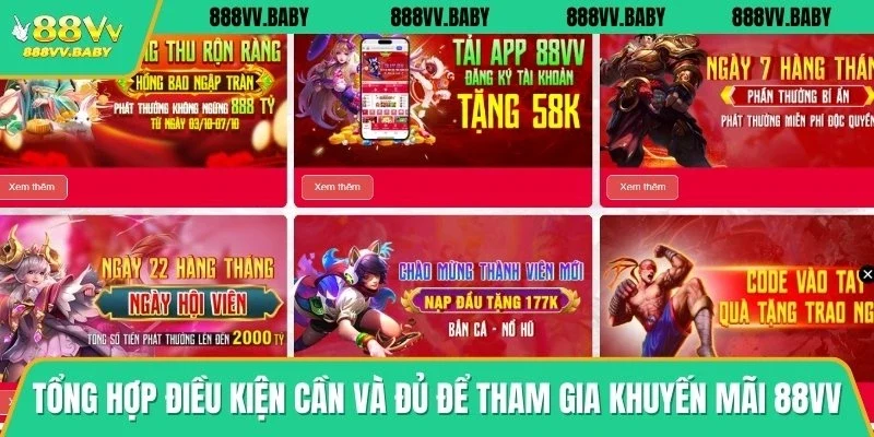 Tổng hợp điều kiện cần và đủ để tham gia khuyến mãi 88VV